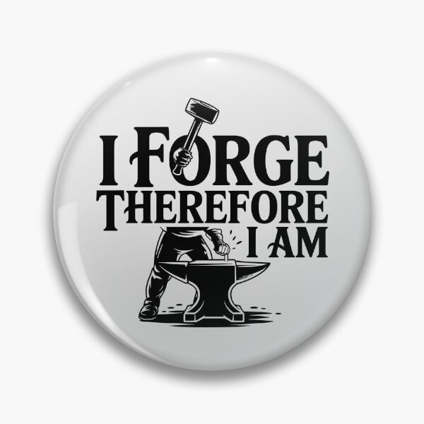 Item preview, I Forge Therefore I Am – Smith’s Creed designed and sold by Jollys-ArtShop.