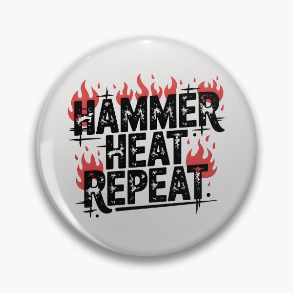 Item preview, Hammer, Heat, Repeat – Forge Life designed and sold by Jollys-ArtShop.