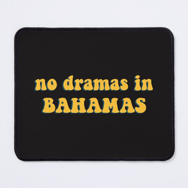 Item preview, No dramas in bahamas designed and sold by Mqyou.