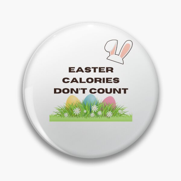 Item preview, Easter Calories Don't Count Funny Quote Spring Design designed and sold by IndreB.