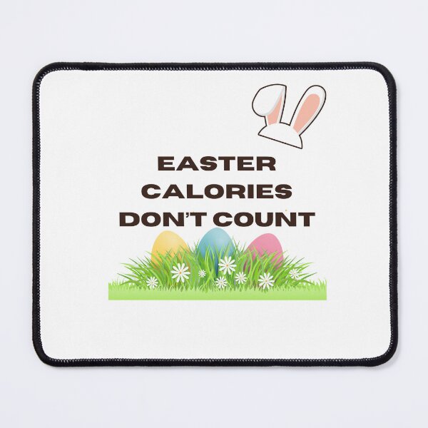 Item preview, Easter Calories Don't Count Funny Quote Spring Design designed and sold by IndreB.