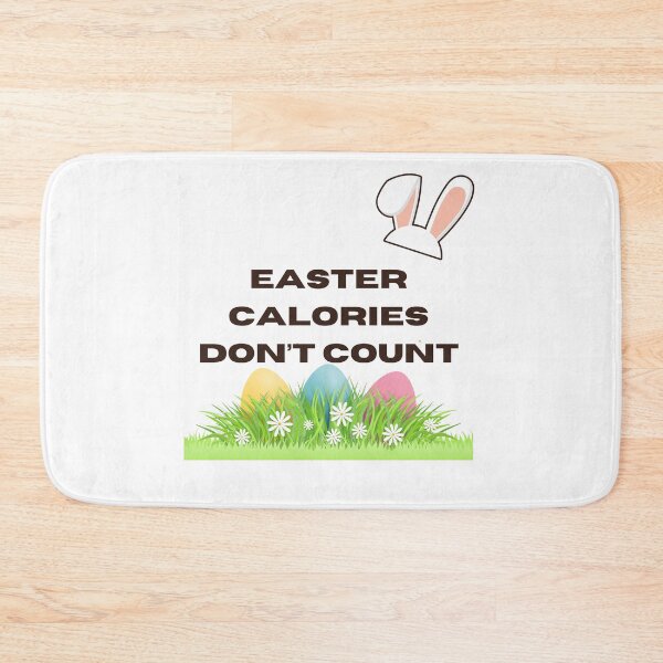 Item preview, Easter Calories Don't Count Funny Quote Spring Design designed and sold by IndreB.