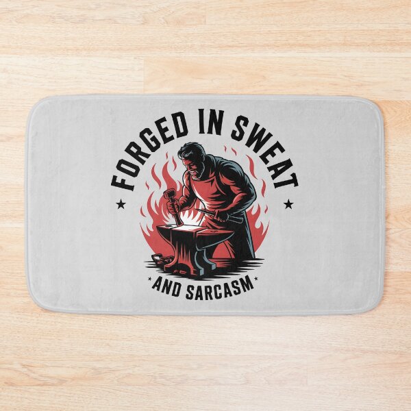 Item preview, Forged in Sweat and Sarcasm – Maker’s Motto designed and sold by Jollys-ArtShop.