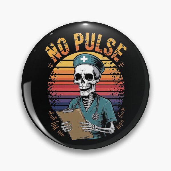 Item preview, Funny Skeleton Nurse No Pulse Design – Dark Humor Medical Art for Healthcare Workers designed and sold by love3617.