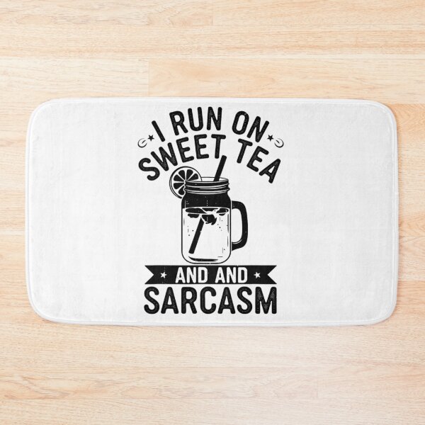 Item preview, I Run On Sweet Tea And Sarcasm – Funny Sweet Tea Lover designed and sold by artcultreone.