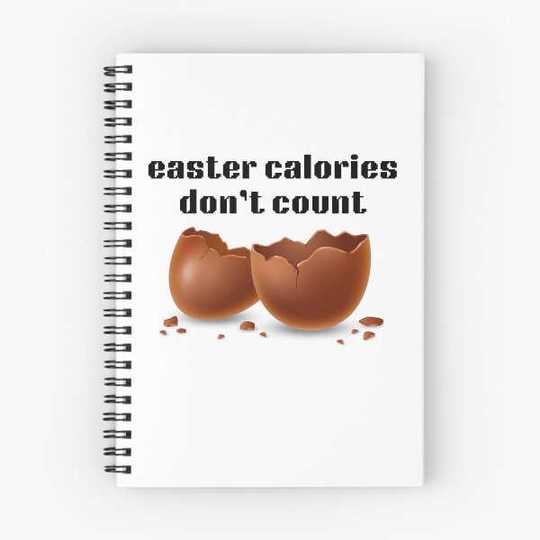 Item preview, Easter Calories Don't Count Funny Food Quote Design designed and sold by IndreB.