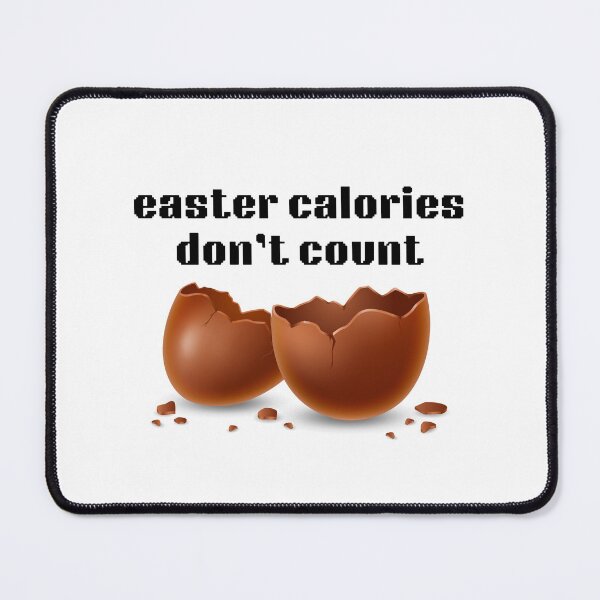 Item preview, Easter Calories Don't Count Funny Food Quote Design designed and sold by IndreB.