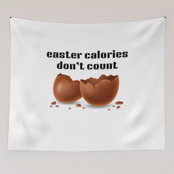 Item preview, Easter Calories Don't Count Funny Food Quote Design designed and sold by IndreB.