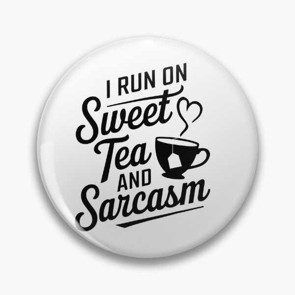 Item preview, I Run On Sweet Tea and Sarcasm – Funny Sweet Tea Lover designed and sold by artcultreone.