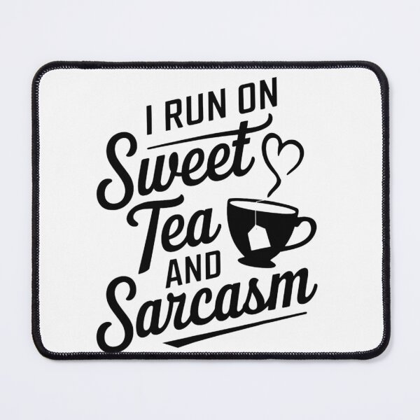 Item preview, I Run On Sweet Tea and Sarcasm – Funny Sweet Tea Lover designed and sold by artcultreone.