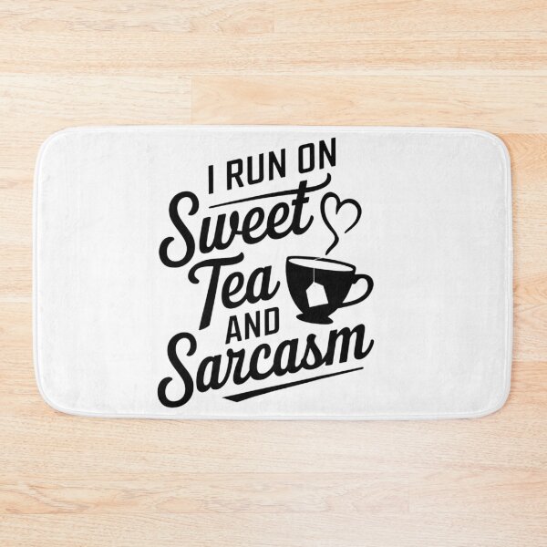 Item preview, I Run On Sweet Tea and Sarcasm – Funny Sweet Tea Lover designed and sold by artcultreone.