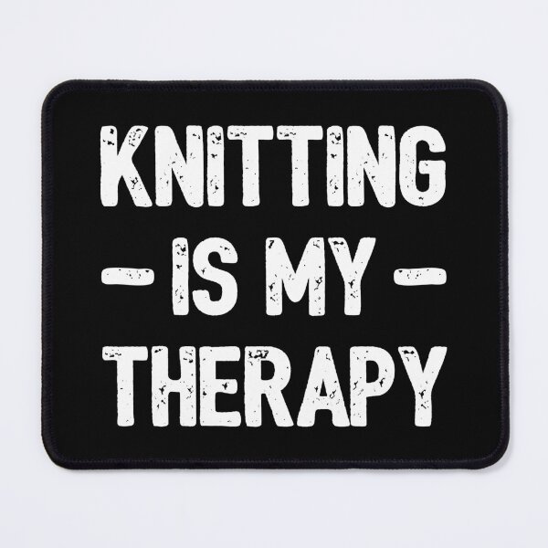 Item preview, Knitting Is My Therapy II designed and sold by Lemon Pepper.