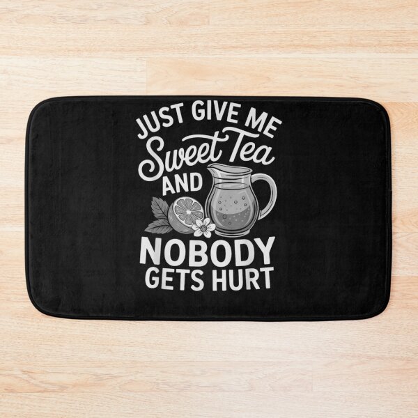 Item preview, Just Give Me Sweet Tea And Nobody Gets Hurt – Funny Tea Lover designed and sold by artcultreone.