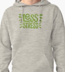 Sudadera con capucha Menos estrés