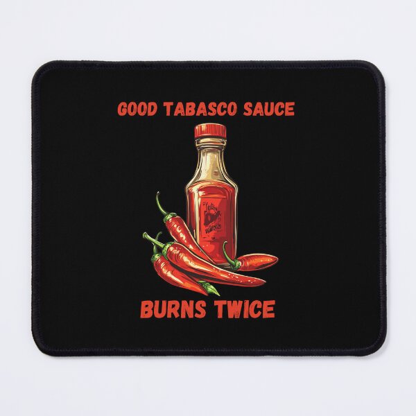 Item preview,  Good Tabasco Sauce  designed and sold by MarcinDesign.