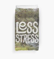 Less Stress Duvet Cover