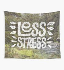Weniger Stress Wandbehang