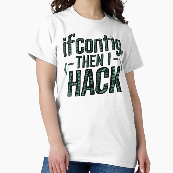 Item preview, Funny Hacker Quote ifconfig Then I Hack Linux Terminal Command Design designed and sold by pixelpopplanet.