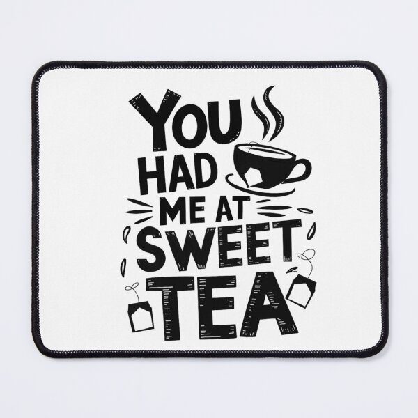 Item preview, You Had Me At Sweet Tea – Funny Southern Tea Lover  designed and sold by artcultreone.