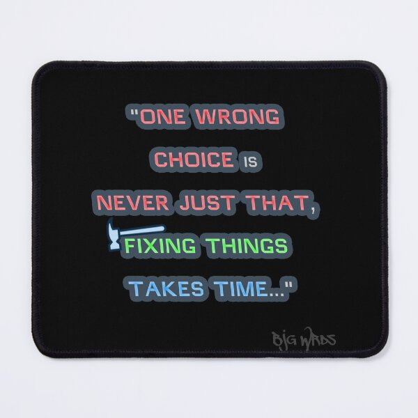 Item preview, "ONE WRONG ..." Quote 4/08/2025 designed and sold by BJGWRDS.