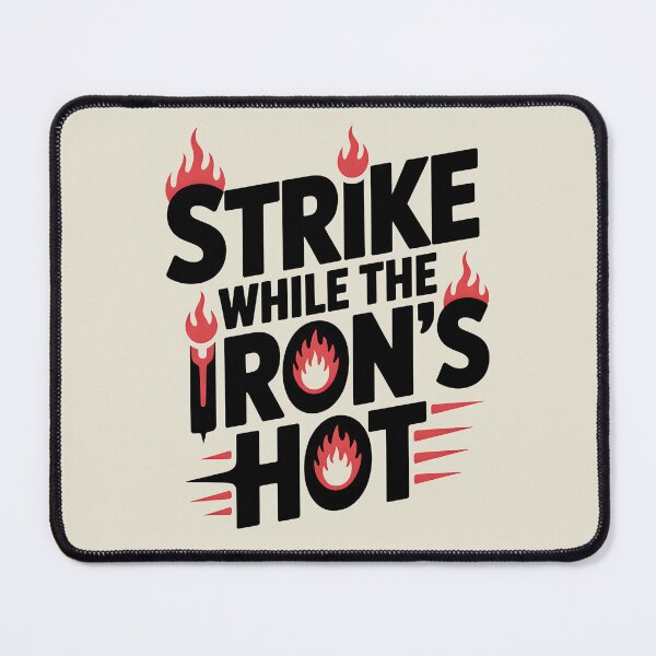 Item preview, Strike While the Iron’s Hot – Maker’s Moment designed and sold by Jollys-ArtShop.