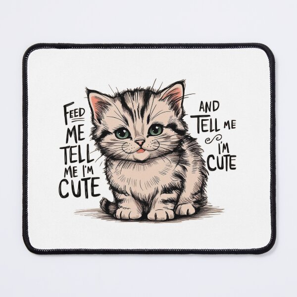 Item preview, Feed Me and Tell Me I'm Cute designed and sold by PinkiPop Studio.