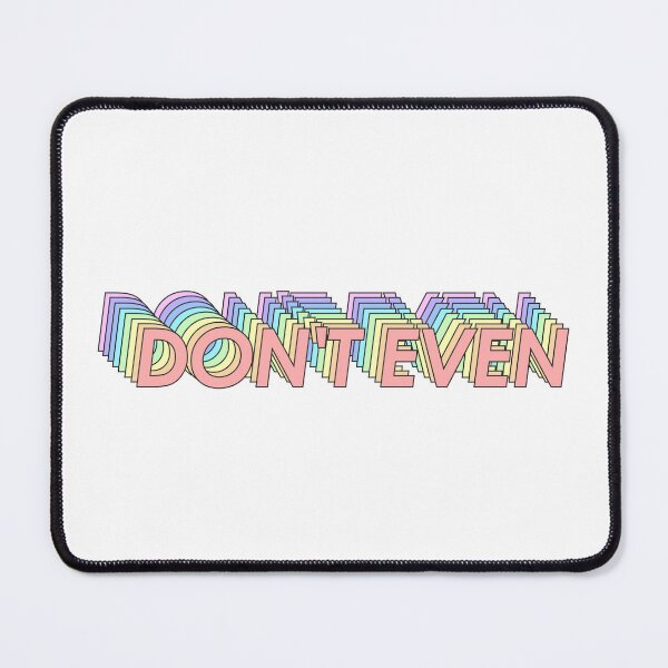 Item preview, DON'T EVEN designed and sold by oddwonders.