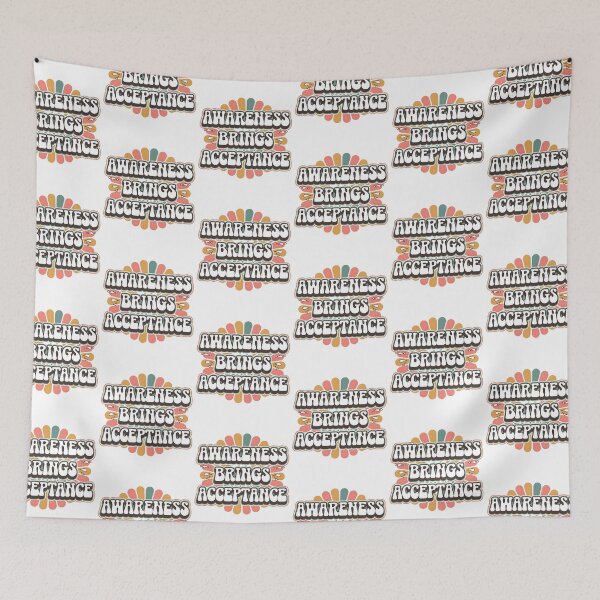 Item preview, Awareness Brings Acceptance designed and sold by Taans-Creation.