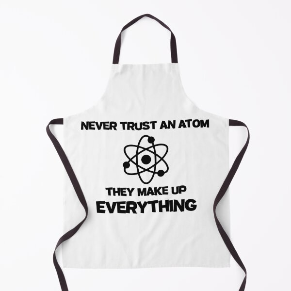 Item preview, Never Trust An Atom designed and sold by designing01Ar3.