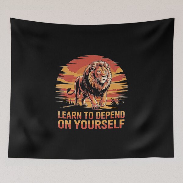 Item preview, Motivational Lion Quote Design – Learn to Depend on Yourself Bold Animal Art designed and sold by love3617.