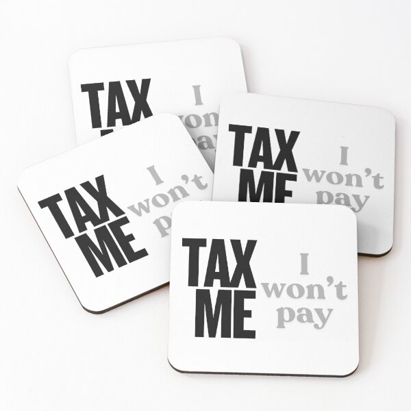 Item preview, Tax Me - I won't pay designed and sold by VasInd.