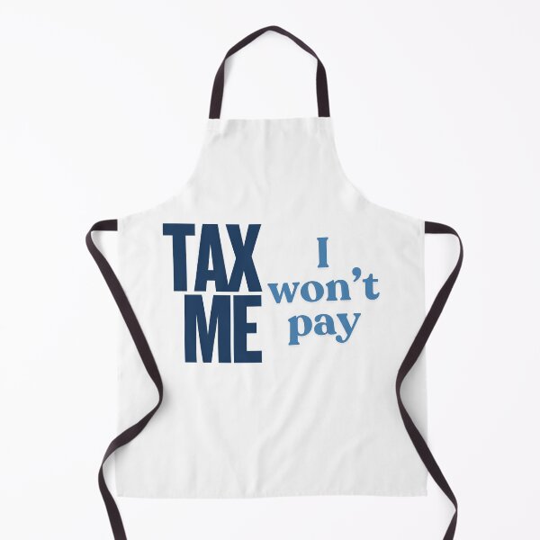 Item preview, Tax Me - I won't pay - blue designed and sold by VasInd.
