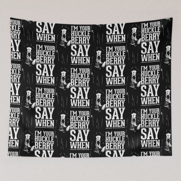 Item preview, I'm Your Huckleberry Say When Val Kilmer designed and sold by Hajuji.
