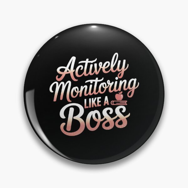 Item preview, Actively Monitoring Like A Boss designed and sold by Redgiant87x.