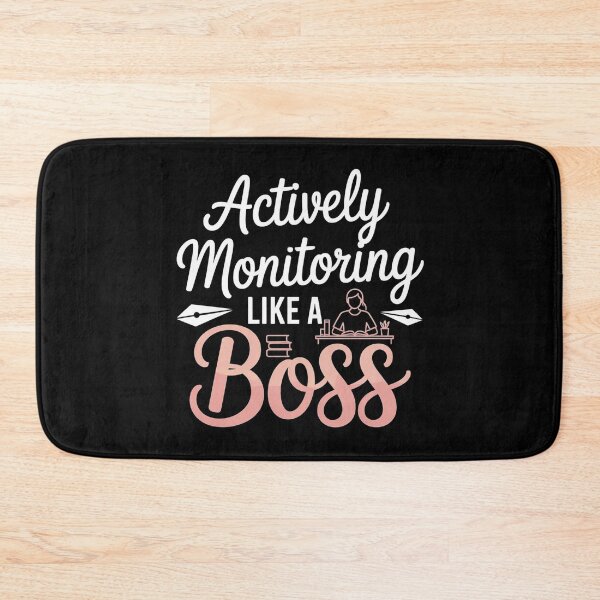 Item preview, Actively Monitoring Like A Boss designed and sold by Redgiant87x.