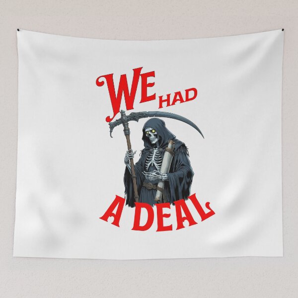 Item preview, Grim Reaper We Had A Deal, Dark Gothic Humor  designed and sold by Bliss Find And Design.