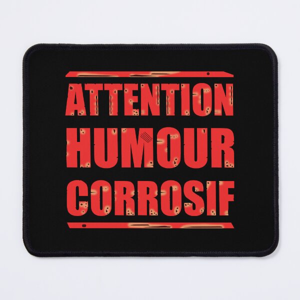 Item preview, CAUTION CORROSIVE HUMOR designed and sold by francoisville.
