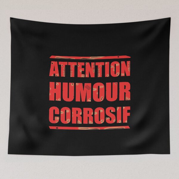 Item preview, CAUTION CORROSIVE HUMOR designed and sold by francoisville.
