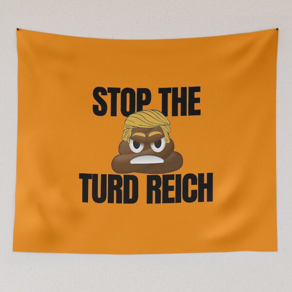 Item preview, Stop The Turd Reich designed and sold by Caring Hearts.