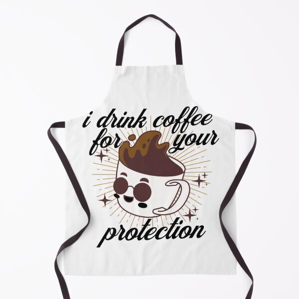 Item preview, I Drink Coffee for Your Protection designed and sold by ArtDesignTp.