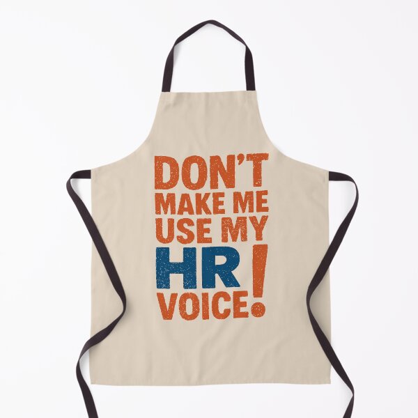 Item preview, Do Not Make Me Use My HR Voice! - HR humor designed and sold by TeesYouWant.