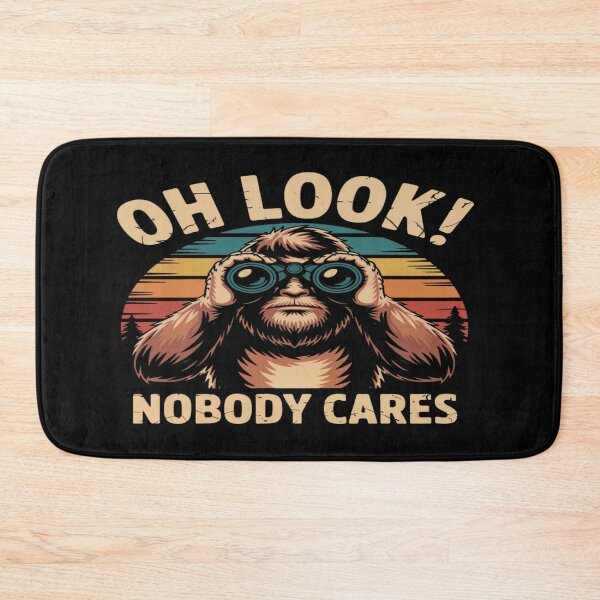 Item preview, Oh Look! Nobody Cares designed and sold by FanaticB.