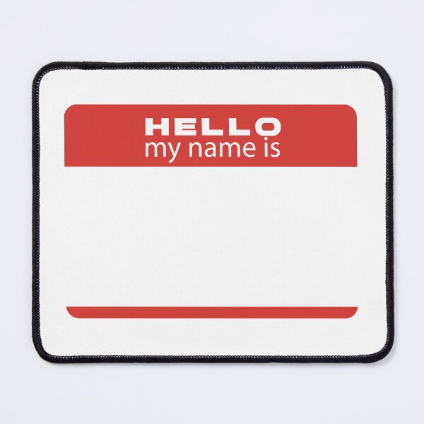 Item preview, Hello, my name is designed and sold by Wolagno.