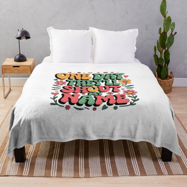 Item preview, One day they’ll shout my name. designed and sold by nimmitrends.