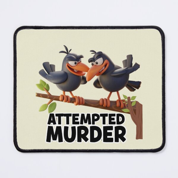 Item preview, funny, attempted murder designed and sold by amazouz1.