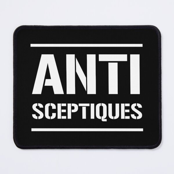 Item preview, ANTI-SKEPTICS! designed and sold by francoisville.