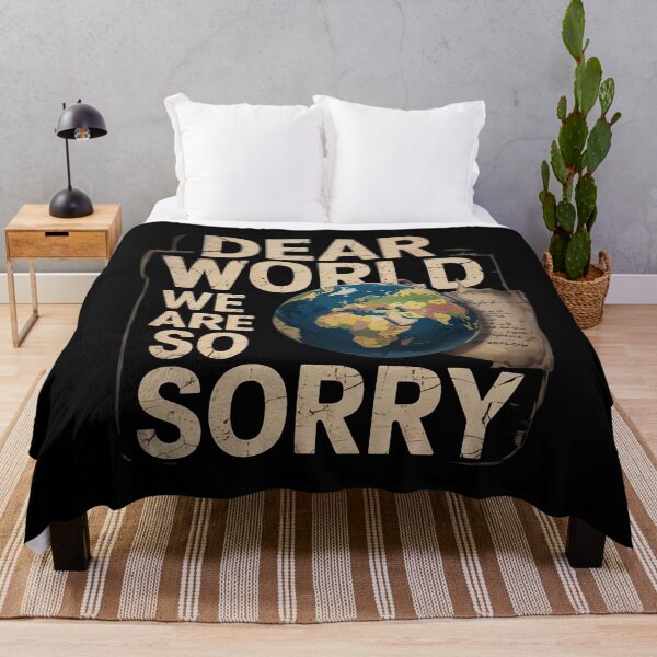 Item preview, Dear World We Are So Sorry designed and sold by Redgiant87x.