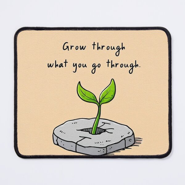 Item preview, Grow through what you go through designed and sold by FrameitAntonio.