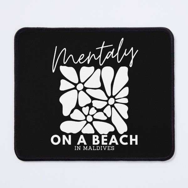 Item preview, Maldives beach mentality designed and sold by Peerless-Prime.