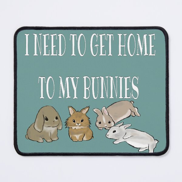 Item preview, I have to go home to my rabbits designed and sold by LiskoDesign.